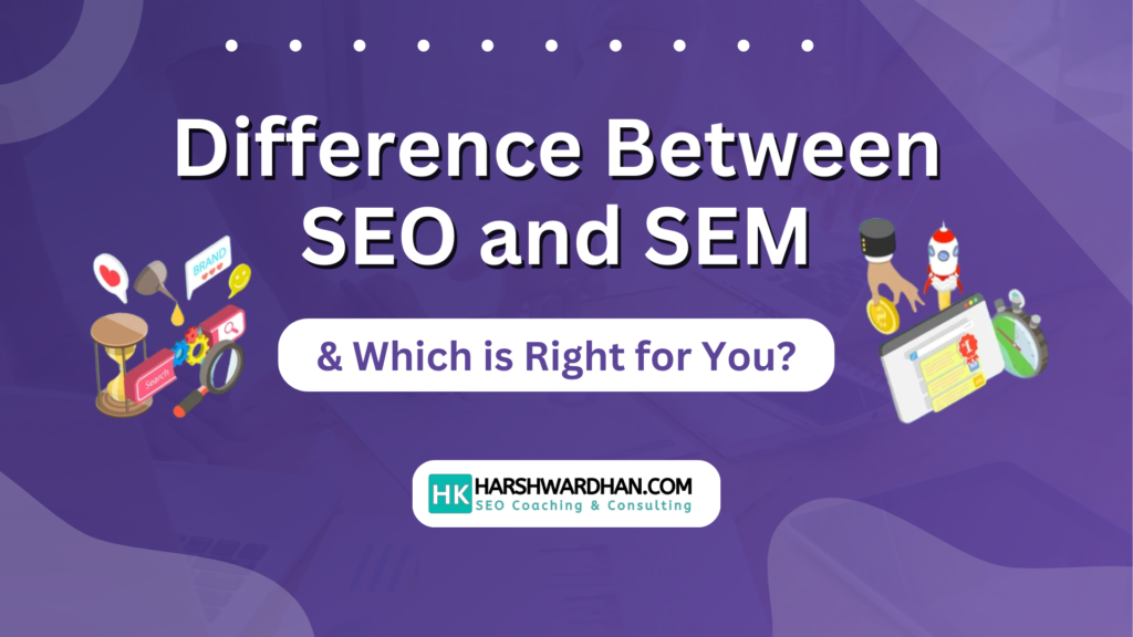 difference between seo and sem